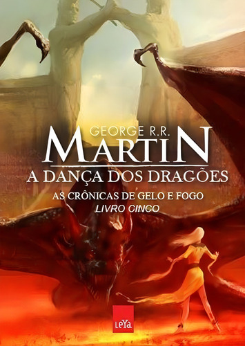 A Dança Dos Dragões Coleção As Crônicas De Gelo E Fogo 5 de George R. R. Martin Capa Mole
