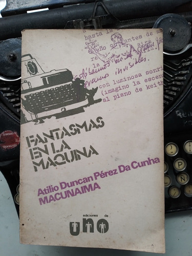 Fantasmas En La Máquina / Macunaima - Ediciones Uno