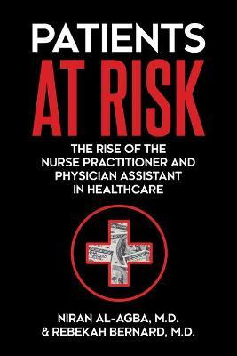 Libro Patients At Risk : The Rise Of The Nurse Practition...