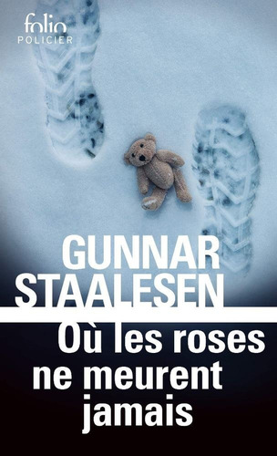 Ou Les Roses Ne Meurent Jamais - Staalesen Gunna