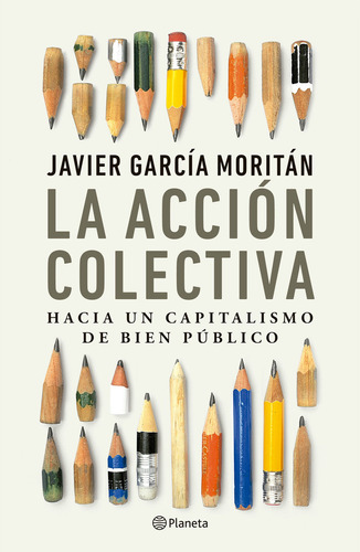 Libro La Acción Colectiva - Javier García Moritán - Planeta