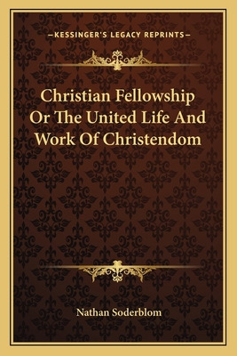 Libro Christian Fellowship Or The United Life And Work Of...