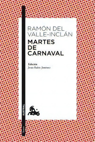 Martes De Carnaval, De Valle-inclán, Ramón Del. Editorial Austral, Tapa Blanda En Español