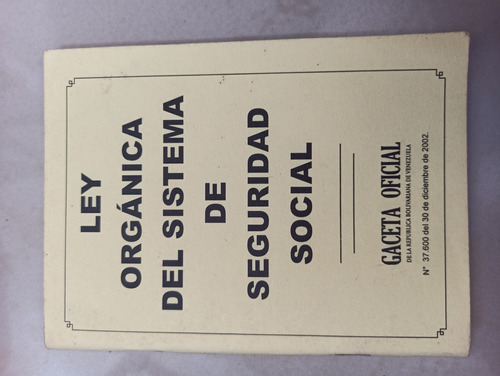 Ley Orgánica Del Sistema De Seguridad Social 