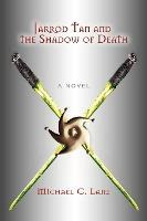 Libro Jarrod Tan And The Shadow Of Death - Michael C Lane