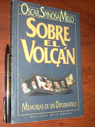 Sobre El Volcán Oscar Spinosa Melo Ediciones De La Urraca