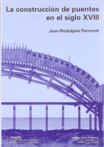 Libro La Construcción De Puentes En El Siglo Xviii De Jean-r