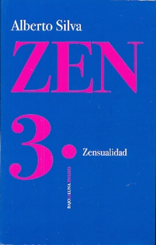 Zen 3 -zensualidad- - Alberto Silva