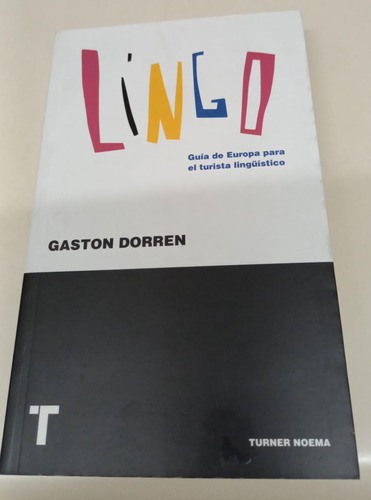 Lingo: Guia De Europa Para El Turista Linguistico * Dorren