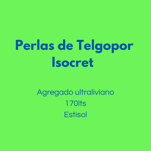 Perlas Telgopor Isocret Ultraliviano Contrapisos 170 Lts