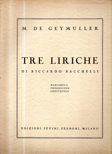 Tre Liriche Di Riccardo Bacchelli M. De Geymuller