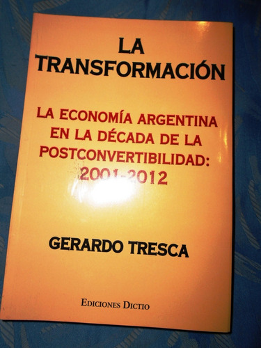 La Transformación                   Gerardo Tresca