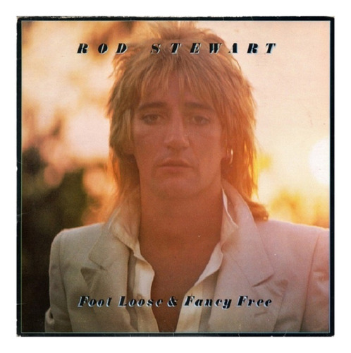 Cd Rod Stewart / Foot Loose & Fancy Free (1977)