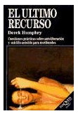 Libro Ultimo Recurso Cuestiones Practicas Sobre Autoliberaci