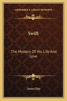 Libro Swift: The Mystery Of His Life And Love - Hay, Jame...