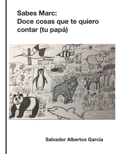 Libro: Sabes Marc: Doce Cosas Que Te Quiero Contar (tu Papá)