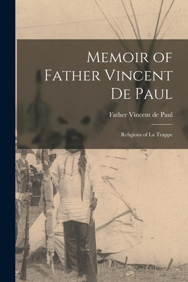 Libro Memoir Of Father Vincent De Paul [microform]: Relig...