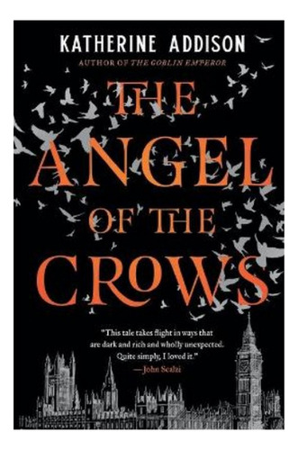 The Angel Of The Crows - Katherine Addison. Eb4