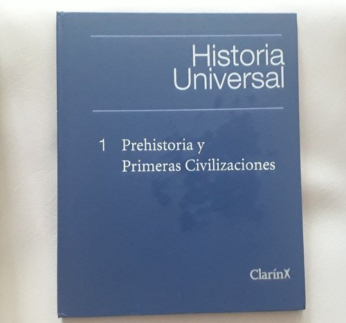 Historia Universal Prehistoria Y Primeras Civilizaciones N°1