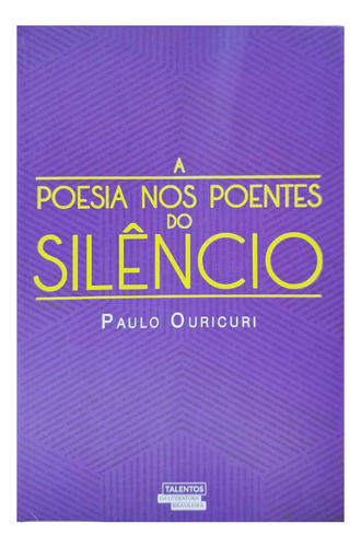 A Poesia Nos Poentes Do Silêncio, De Paulo Ouricuri. Editora Diversas, Capa Mole Em Português, 0