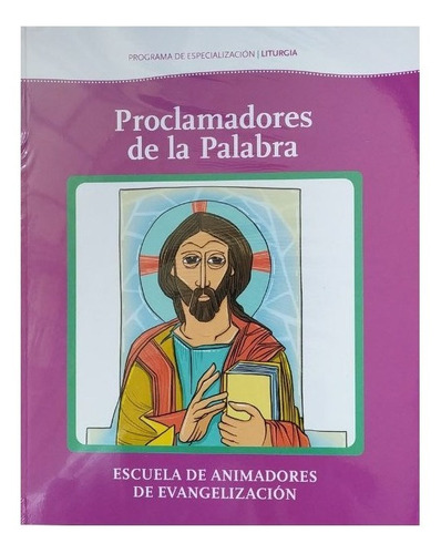 Proclamadores De La Palabra. Escuela De Animadores