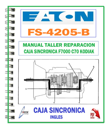 Manual Taller Caja Eaton Fuller Fs 4205-b Kodiak F 7000 C70.