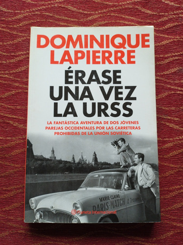 Érase Una Vez En La Urss. Dominique Lapierre.