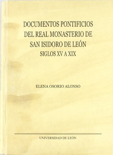 Libro Documentos Pontificios Del Real Monasterio  De Osorio