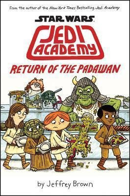 Return Of The Padawan (star Wars: Jedi Academy #2 (hardback)