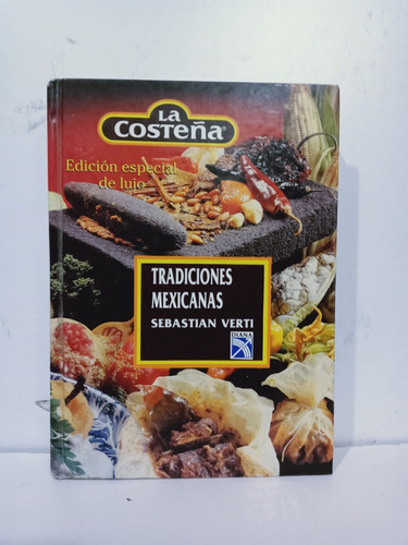 Libro De Cocina Tradiciones Mexicanas / Sebastián Verti