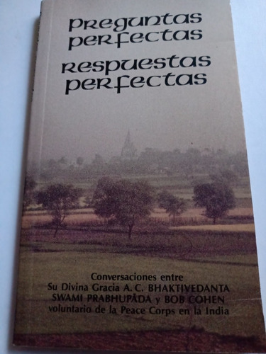 Preguntas Perfectas Respuestas Perfectas Swami Prabhupada