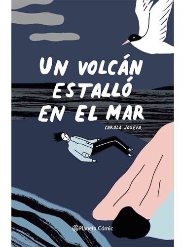 Carola Josefa - Un Volcán Estalló En El Mar | Librería Bros