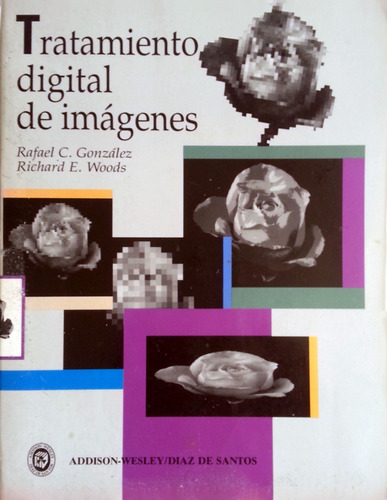 Libro Tratamiento Digital De Imagenes Rafael Gonzalez