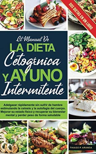 Libro: El Manual De La Dieta Cetogénica Y Ayuno Intermitente