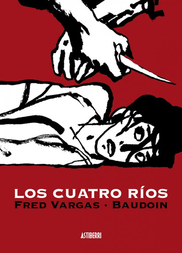 Libro Los Cuatro Rios - Vargas, Fred