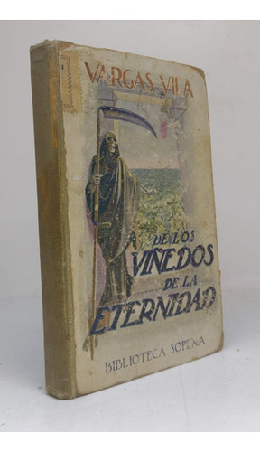 De Los Viñedos De La Eternidad - Vargas Vila - Usados 