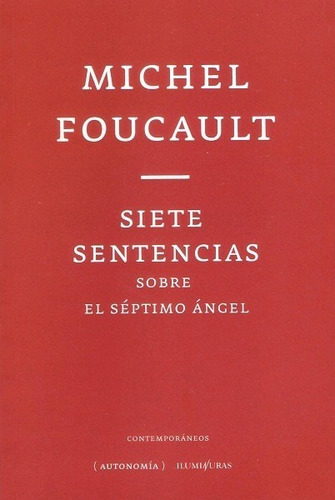 Siete Sentencias Sobre El Séptimo Ángel - Foucault Michel
