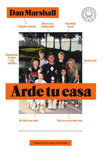 Arde Tu Casa, De Marshall, Dan. Editorial Blackie Books, Tapa Dura En Español