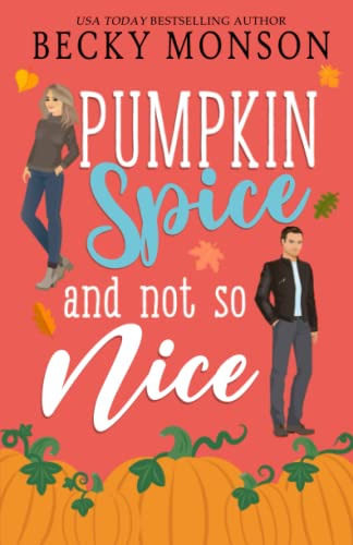 Book : Pumpkin Spice And Not So Nice - Monson, Becky