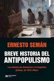 Imagen 1 de 2 de Breve Historia Del Antipopulismo - Colección: Singular