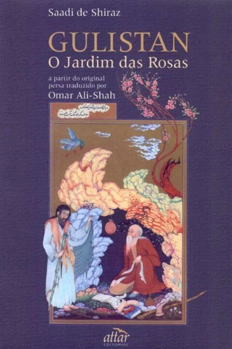 Gulistan - O Jardim Das Rosas