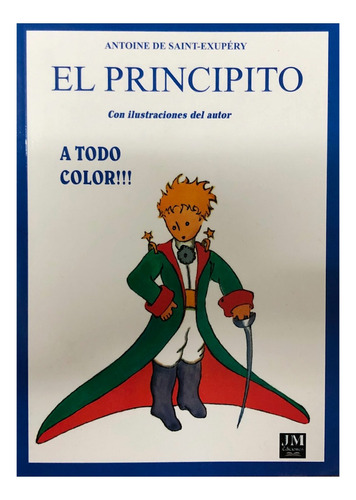 El Principito (a Color, Con Los Dibujos Del Autor) 