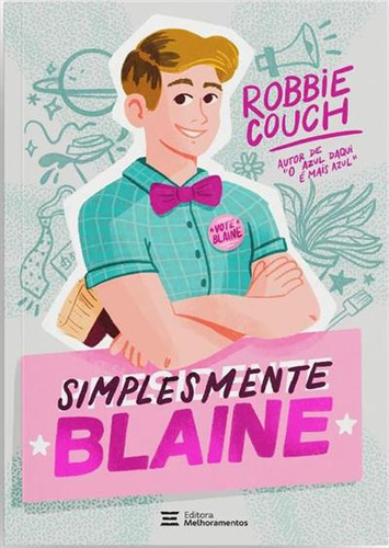 Simplesmente Blaine - 1ªed.(2023), De Robbie Couch. Editora Melhoramentos, Capa Mole, Edição 1 Em Português, 2023