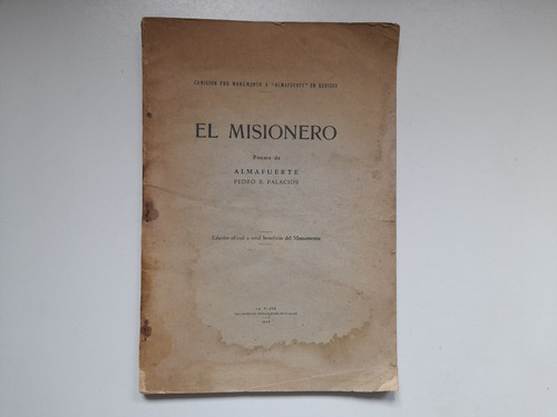 El Misionero, Poema De Almafuerte Pedro B Palacios. Berisso 