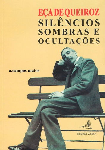 Libro Eca De Queiroz - Silencios, Sombras E Ocultacões