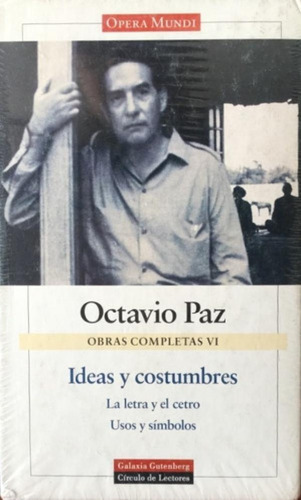 Libro - Obraspletas 6 - Octavio Paz - Ed. Galaxia Gutenberg