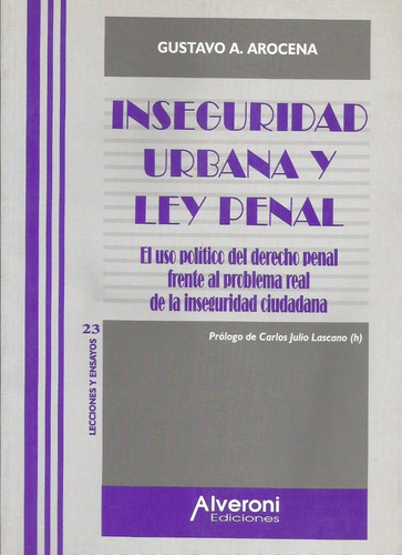 Inseguridad Urbana Y Ley Penal Arocena 