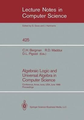 Algebraic Logic And Universal Algebra In Computer Science...