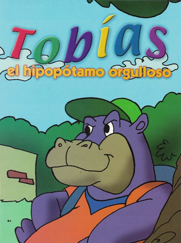 Tobias El Hipopotamo Orgulloso