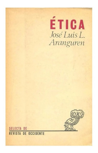 Ética, José Luis L. Aranguren